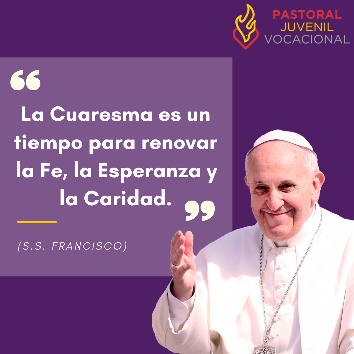 Mensaje del Papa Francisco para la Cuaresma 2021 Pastoral Juvenil