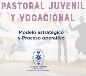 Presentación Modelo Pastoral Juvenil Vocacional