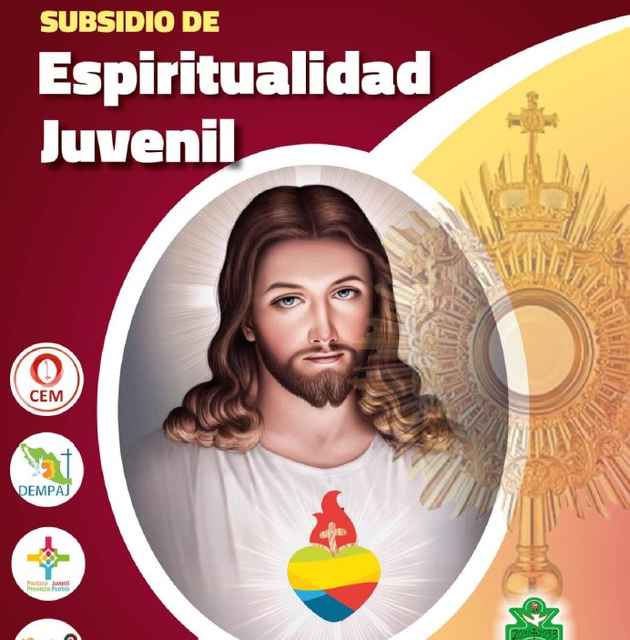 SUBSIDIO ESPIRITUALIDAD JUVENIL MES JUNIO 2023 PROVINCIA PUEBLA
