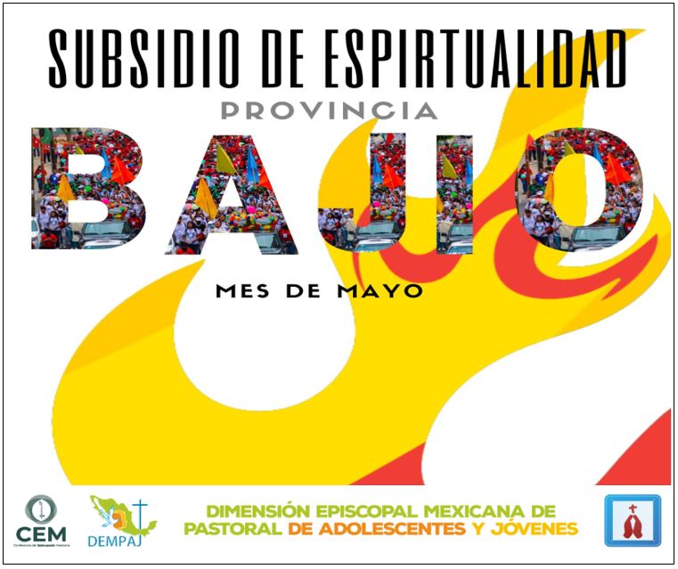 SUBSIDIO ESPIRITUALIDAD MES MAYO Provincia Bajío
